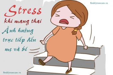 Stress khi mang thai ảnh hưởng trực tiếp đến mẹ và bé