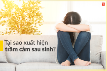 Tại sao phụ nữ sau sinh thường dễ mắc trầm cảm